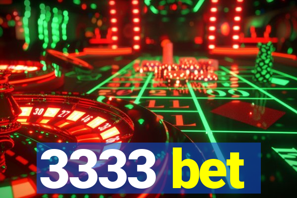 3333 bet